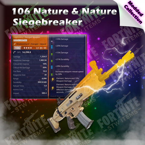 Modded 106 Nature & Nature Siegebreaker - 8 perk (399.9/448 Dura)