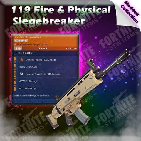 Modded 119 Fire & Physical Siegebreaker