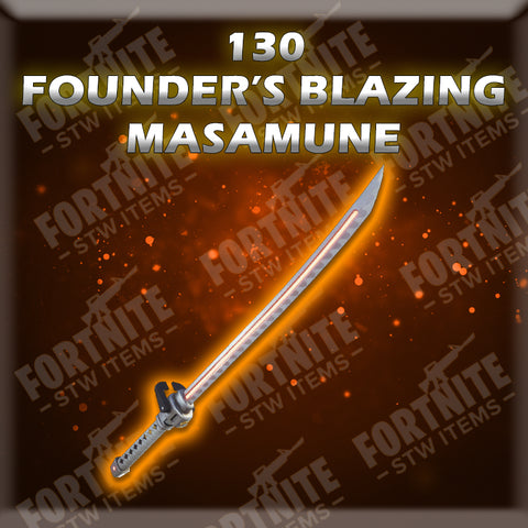 130 Founder's Blazing Masamune - Fire (God Roll)