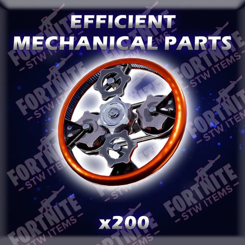 200 x Efficient Mechanical Parts