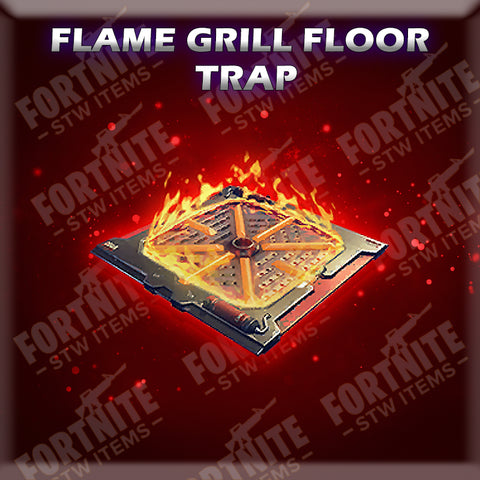 200 x Flame Grill Floor Traps (144 God Rolled)